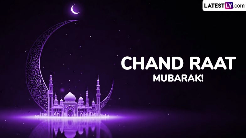 Chand Raat Mubarak 2026: Wishes, Urdu Shayari, Eid Ka Chand Mubarak Greetings and HD Wallpapers To Share