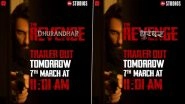 &lsquo;Dhurandhar: The Revenge&rsquo; aka &lsquo;Dhurandhar 2&rsquo; Trailer Out on March 7 at THIS Time (See Post)