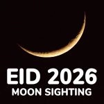 Eid 2026 Moon Sighting in Saudi Arabia Final Update: Shawwal Crescent Not Sighted, Eid al-Fitr on March 20