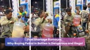 Fuel Shortage Rumours: Why Buying Petrol in Bottles is Dangerous and Illegal