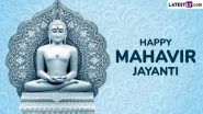 Happy Mahavir Jayanti 2026: Best Wishes, Messages, Quotes and HD Wallpapers To Share With Loved Ones