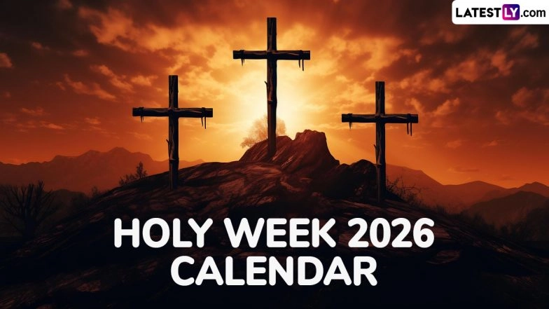 Holy Week 2026 India Calendar: Important Dates for Palm Sunday, Good Friday and Easter