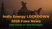 India Energy Lockdown 2026 Fake News: Fact Check and FAQ India Energy Lockdown 2026 Fake News: Fact Check and FAQ