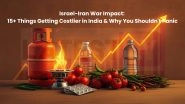 Israel-Iran War Impact: 15+ Things Getting Costlier in India & Why You Shouldn't Panic