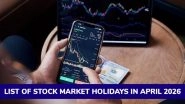 Stock Market Holidays in April 2026: Full List of BSE and NSE Holiday Dates Stock Market Holidays in April 2026: Full List of BSE and NSE Holiday Dates