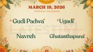 March 19, 2026 Festival Calendar: Timings for Gudi Padwa, Ugadi, Navreh and Ghatasthapana