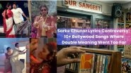 Sarke Chunar Lyrics Controversy: 10+ Bollywood Songs Where Double Meaning Went Too Far