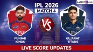 Punjab Kings vs Gujarat Titans Live Score Updates, IPL 2026 Match 4