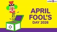 April Fool's Day 2026: When and Why Is It Celebrated?