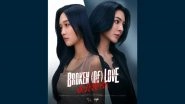New Thai GL Series &lsquo;Broken of Love&rsquo; Episode-Wise Release Date (Watch Episode 1)