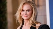 Nicole Kidman Reveals She Is Learning To Be a Death Doula After Mother&rsquo;s Demise, Admits It May Sound a &lsquo;Little Weird&rsquo;