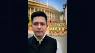 &lsquo;Silenced, Not Defeated&rsquo;: Raghav Chadha Hits Back After AAP Removes Him as Rajya Sabha Deputy Leader (Watch Video)