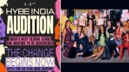 BTS&rsquo; Parent Group HYBE Announces India Auditions for New Girl Group: Know What Happens After Selections