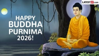 Happy Buddha Purnima 2026: Wishes, Messages, Gautam Buddha Quotes and Photos To Share
