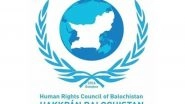 World News | Rights Violations Surge in Balochistan Amid Security Crackdown, Claims Report
