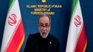 World News | Iran Foreign Minister Araghchi Says Speaking to Steve Witkoff Does Not Mean Negotiations