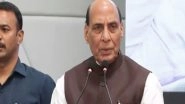 India News | "India's Action Will Be Unprecedented and Decisive:" Rajnath Singh Warns Pakistan Against Misadventure on Border