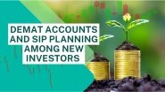 Business News | YES Securities Reports Growing Interest in Demat Accounts and SIP Planning Among New Investors