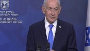 World News | Netanyahu Vows to Continue Strikes on Iran After Claiming 70% of Its Steel Industry Destroyed