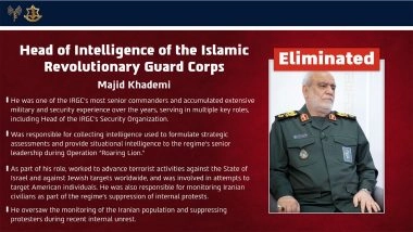 World News | Israeli Air Force Eliminates IRGC Intelligence Head Majid Khademi
