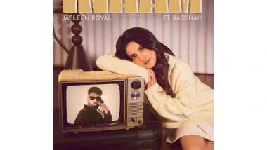 Entertainment News | Jasleen Royal Collaborates with Badshah for Romantic Song 'Inaam'