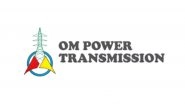 Business News | Om Power Transmission Limited IPO Opens on April 09, 2026