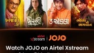 Business News | JOJO Limited Joins Airtel Xstream -- Bringing the World of Gujarati Entertainment to One of India's Most Powerful Digital Screens