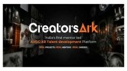 Business News | CreatorsArk Launches to Build India's Next Generation of Media and Entertainment Talent
