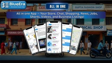 Business News | BlueEra Super App Bets on Hyperlocal Growth, Aims to Empower Local Businesses and Gig Workers