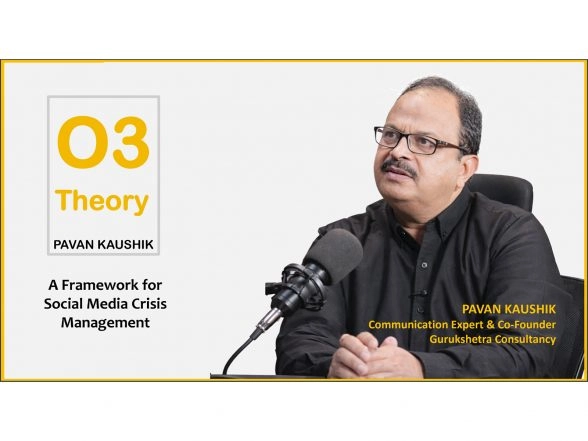 Business News | Pavan Kaushik's O3 Theory: A Framework for Social Media Crisis Management