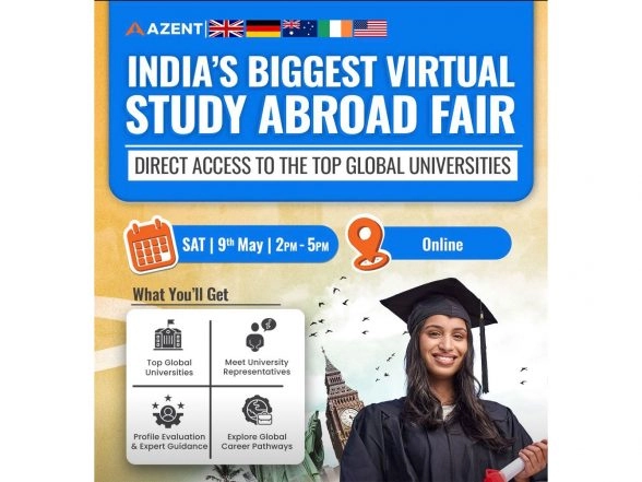 Business News | Azent Overseas Education Announces India's Biggest Study Abroad Fair on 9th May Featuring Top Global Universities