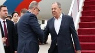 World News | Russian FM Sergey Lavrov Arrives in China for Talks Amidst West Asia Tensions