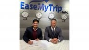 Business News | EaseMyTrip Expands Latin American Footprint; Signs Strategic Partnerships with Corporates in Brazil