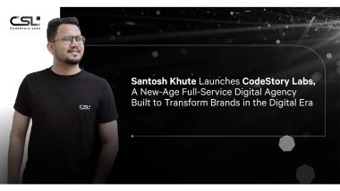Business News | Santosh Khute Launches CodeStory Labs A New-Age Full-Service Digital Agency Built to Transform Brands in the Digital Era