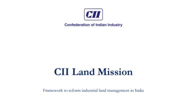 Business News | CII Proposes Comprehensive Reforms to Streamline Industrial Land Management for Manufacturing Growth
