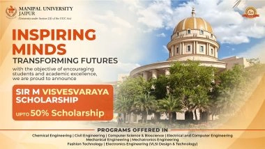 Business News | Manipal University Jaipur Invites Applications for Sir M. Visvesvaraya Scholarship for B.Tech Aspirants