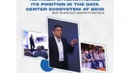Business News | Netrack Strengthened Its Position in the Data Center Ecosystem at BICSI India Technology Seminar in New Delhi