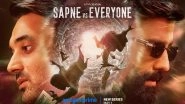 Entertainment News | Battle of Revenge, Dreams, Ambition Intensifies in Sapne Vs Everyone 2 Trailer, to Stream from May 1