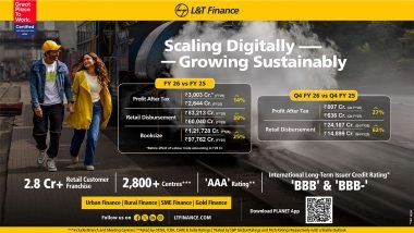 Business News | L&T Finance Records Highest Ever Consolidated Annual PAT of Rs. 3,003 Cr. (before Effect of Labour Code Considered in Q3FY26) in FY26, Up 14% YoY