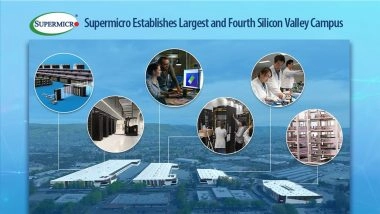 Business News | Supermicro Adds Largest Silicon Valley Campus - New DCBBS Facility to Advance the Delivery of Next-Generation AI Data Centers