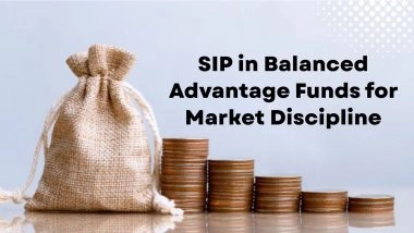 Business News | SIP in Balanced Advantage Funds for Market Discipline