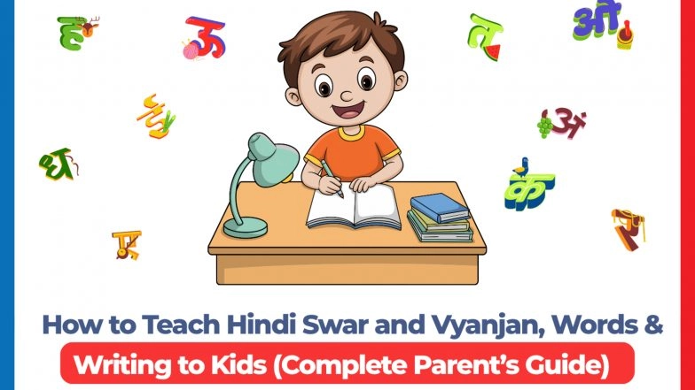 Business News | How to Teach Hindi Swar and Vyanjan, Words & Writing to Kids (Complete Parent's Guide)