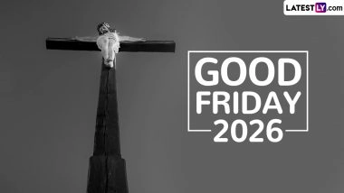 Good Friday 2026: Best Wishes, Messages, Quotes and Images To Share With Loved Ones