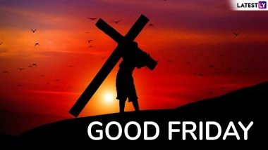 Good Friday 2026: Why You Should Not Say ‘Happy Good Friday’ and What To Say Instead