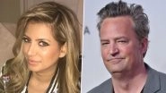 Matthew Perry Death: &lsquo;Ketamine Queen&rsquo; Jasveen Sangha Gets 15 Years for Selling Drugs to &lsquo;Friends&rsquo; Actor That Killed Him