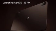 OnePlus Pad 4 Launch in India Set for April 30; Check Expected Specifications OnePlus Pad 4 Launch in India Set for April 30; Check Expected Specifications