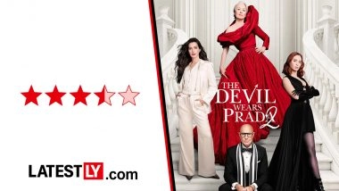 &lsquo;The Devil Wears Prada 2&rsquo; Movie Review: Stunning Comeback by Meryl Streep, Anne Hathaway, Stanley Tucci and Emily Blunt! &lsquo;That's All&rsquo; (LatestLY Exclusive)