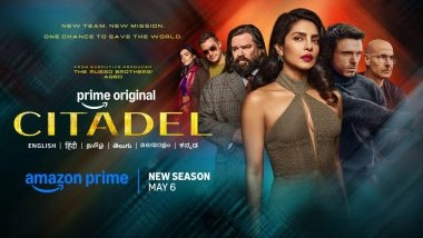 'Citadel Season 2' Trailer and Release Date Out: Priyanka Chopra&rsquo;s Series to Premiere on May 6 on Prime Video (Watch)
