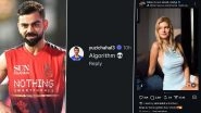 Virat Kohli's Instagram 'Like' on Influencer LizLaz Post Goes Viral; Yuzvendra Chahal Drops 'Algorithm' Comment
