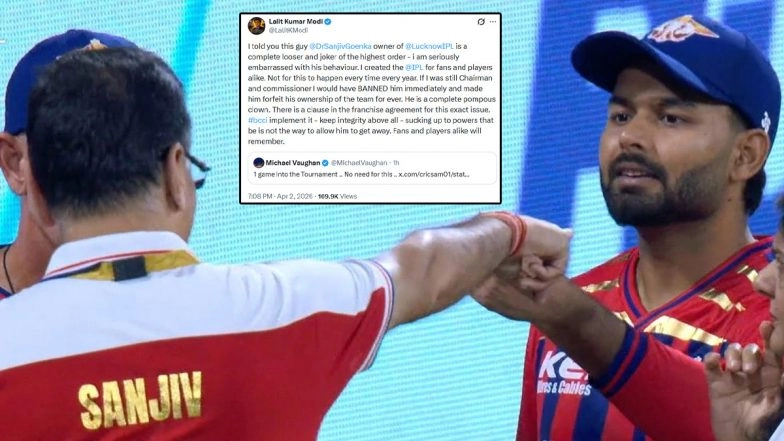 Lalit Modi Calls Sanjiv Goenka ‘Complete Loser and Joker’ After Viral Video Shows LSG Owner ‘Confronting’ Rishabh Pant Following Loss Against DC in IPL 2026